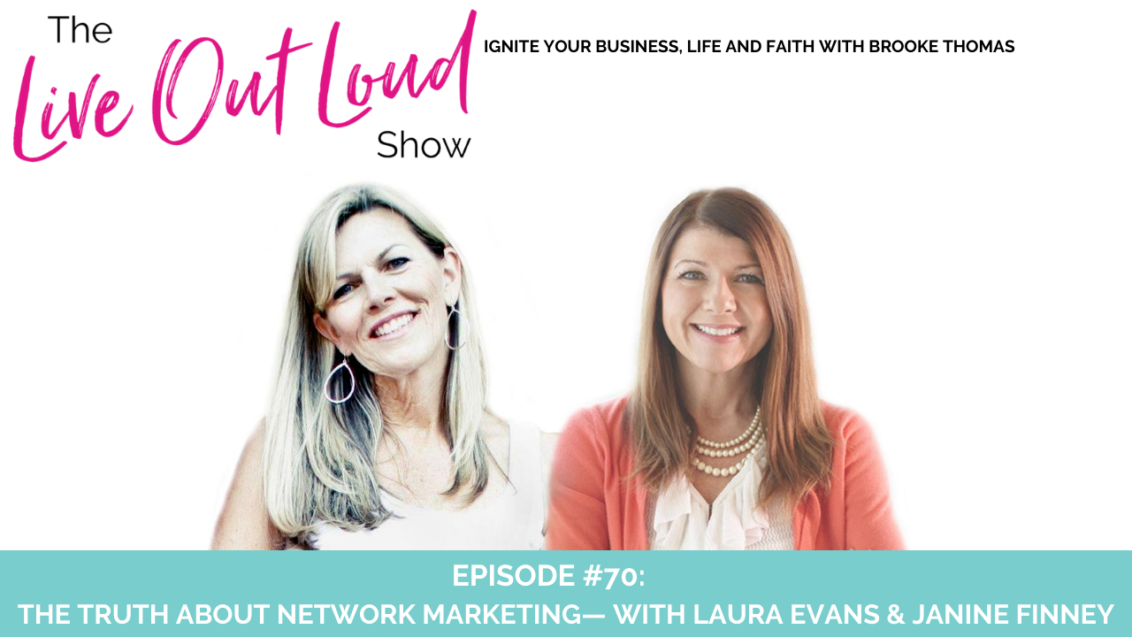 The Truth About Network Marketing— with Laura Evans & Janine Finney ...