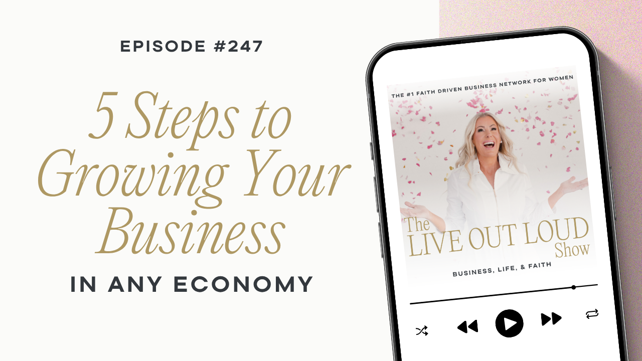 5 Steps to Growing Your Business in Any Economy