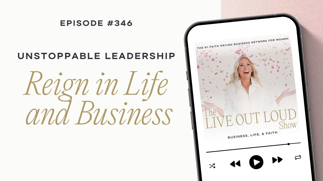 Unstoppable Leadership: Reign in Life and Business